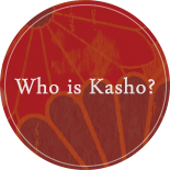 Who is Kasho?